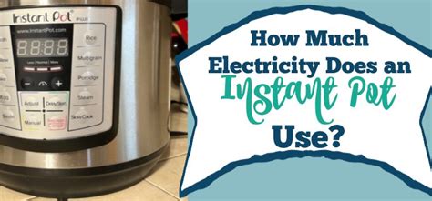 how much energy does a instant pot use